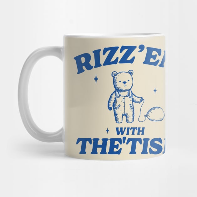 Rizz Em With The Tism Shirt, Retro Unisex Adult T Shirt, Funny Bear Meme by Hamza Froug